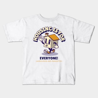 Housing is for Everyone! Kids T-Shirt